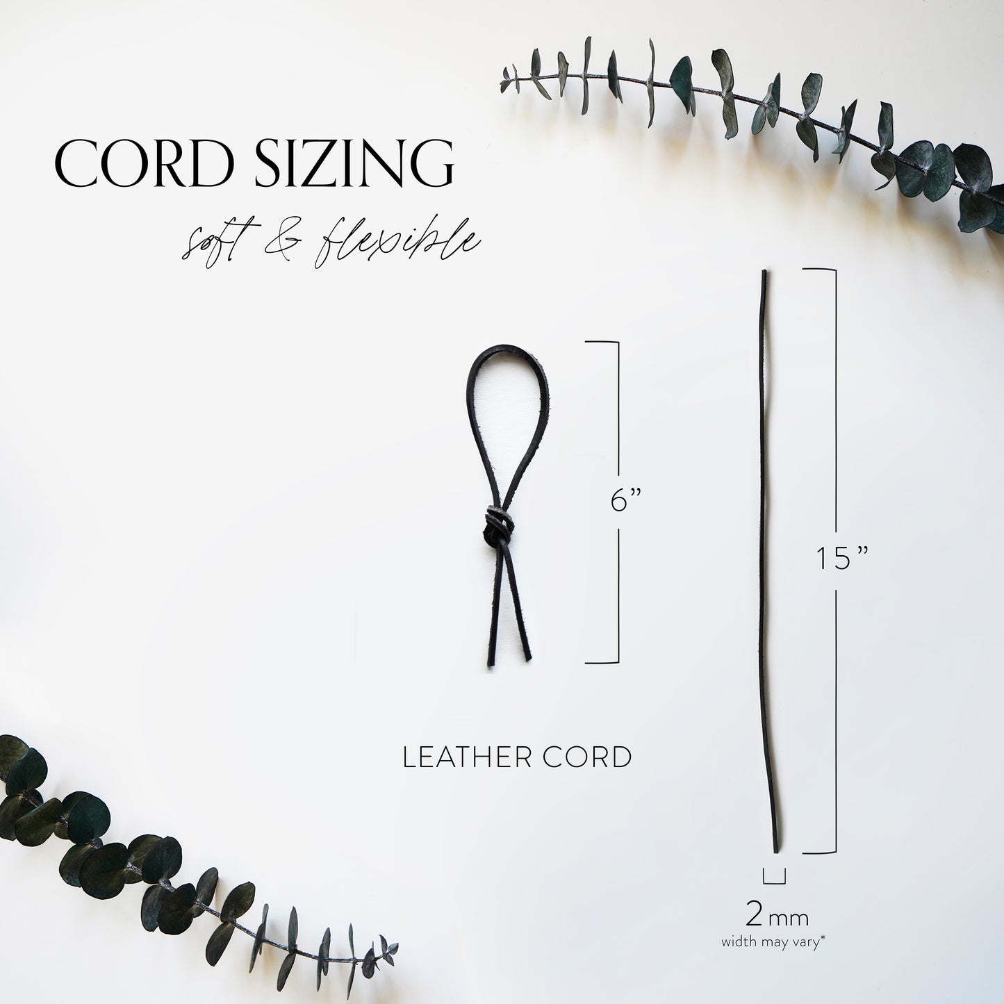 Leather Napkin Tie sizing guide from Keyaiira. Shows soft, flexible leather cord dimensions: 15 inches long and 2mm wide. Each sustainable byproduct leather cord is cut and finished by hand for modern table styling.